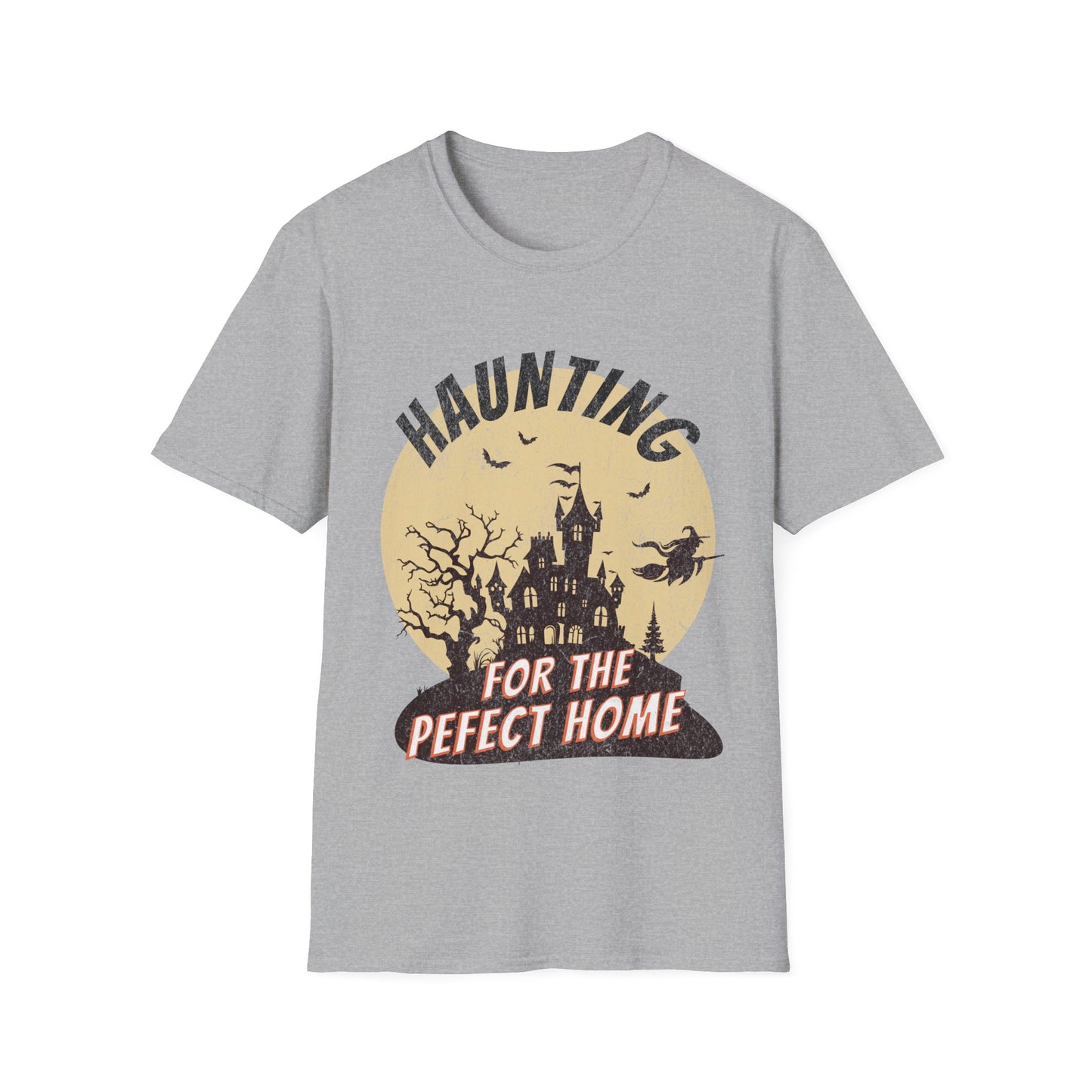 Haunting for the Perfect Home – Halloween Real Estate T-Shirt