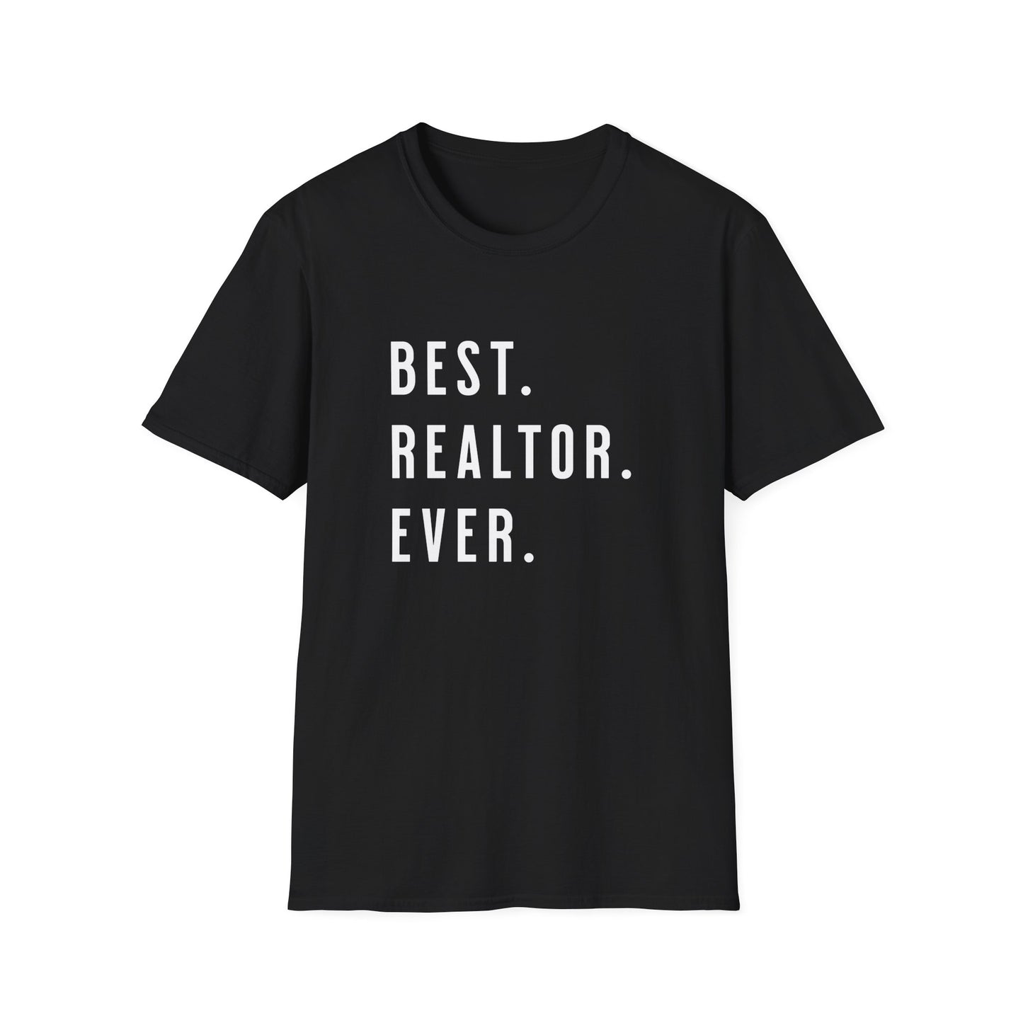 Best Realtor Ever - Real Estate T-Shirt