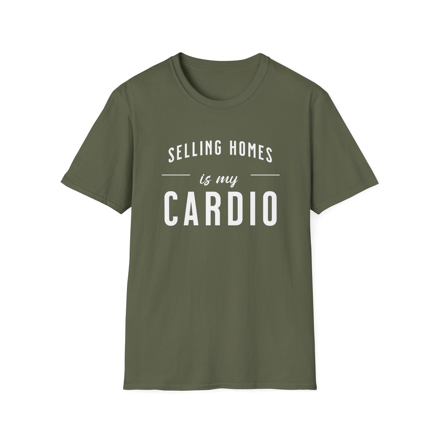 Selling Home is My Cardio - Real Estate T-Shirt