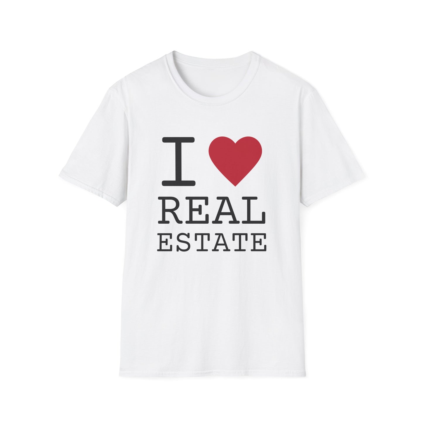 I Love Real Estate - T-Shirt