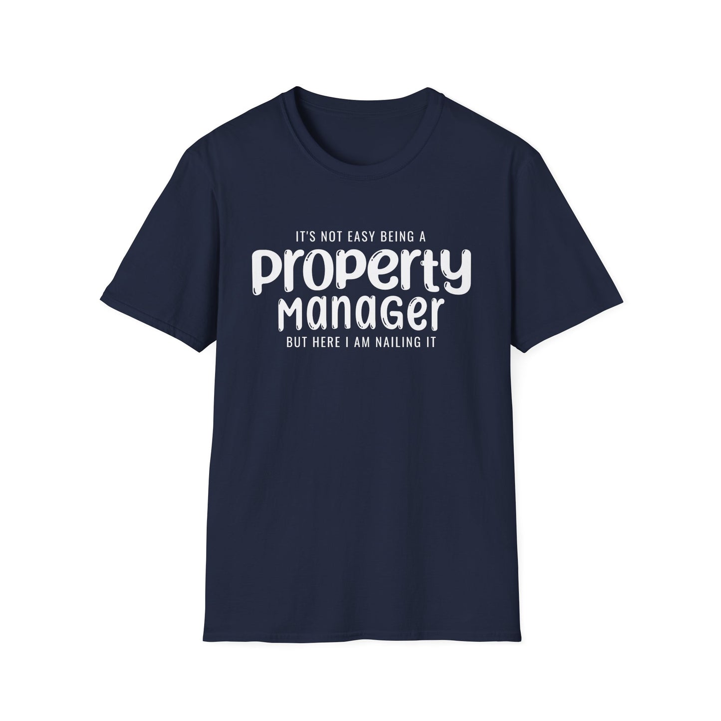 It's Not Easy Being a Property Manager - But Here I am Nailin It