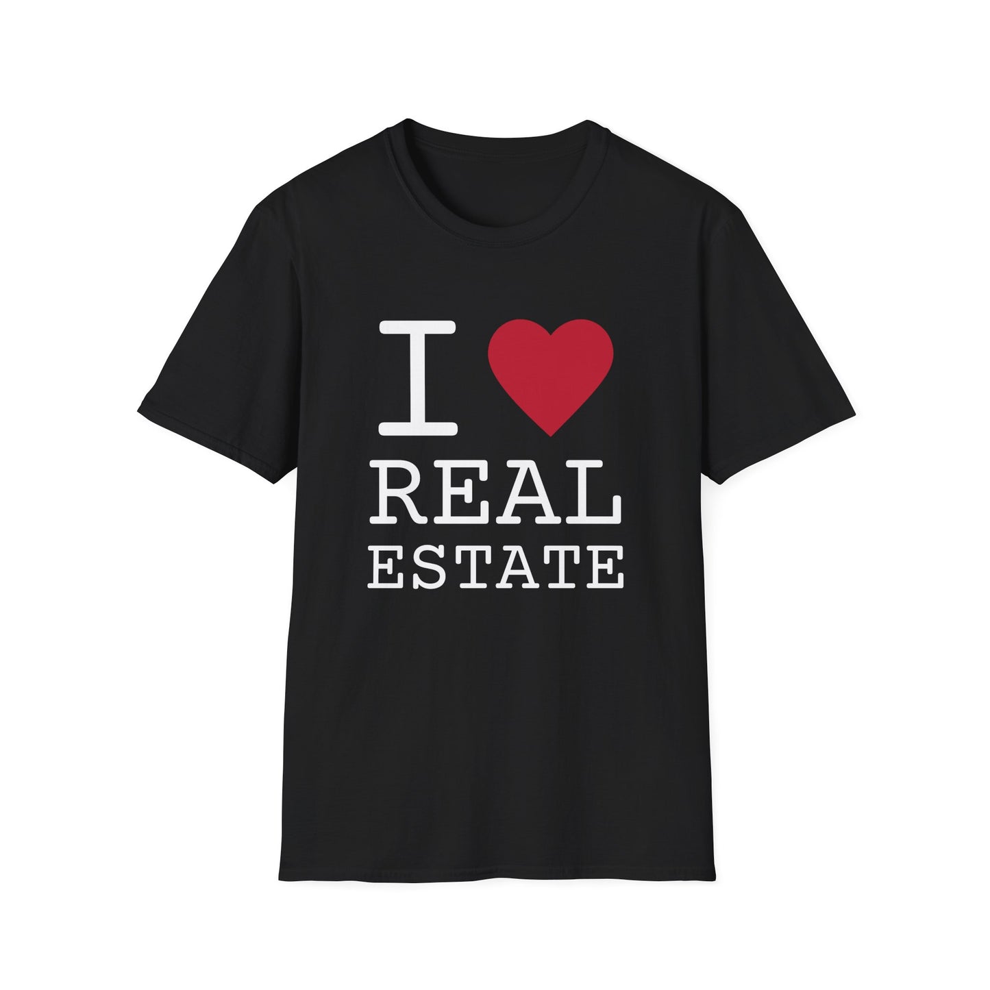I Love Real Estate - T-Shirt