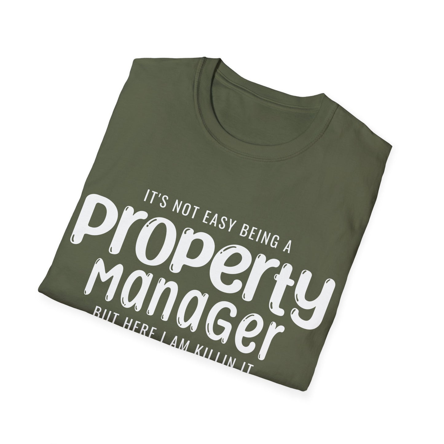It’s Not Easy Being a Property Manager – Funny Real Estate T-Shirt