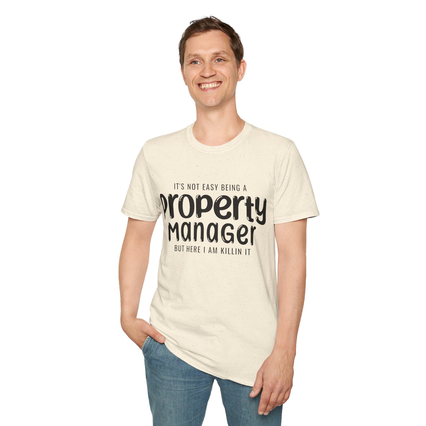 It’s Not Easy Being a Property Manager – Funny Real Estate T-Shirt