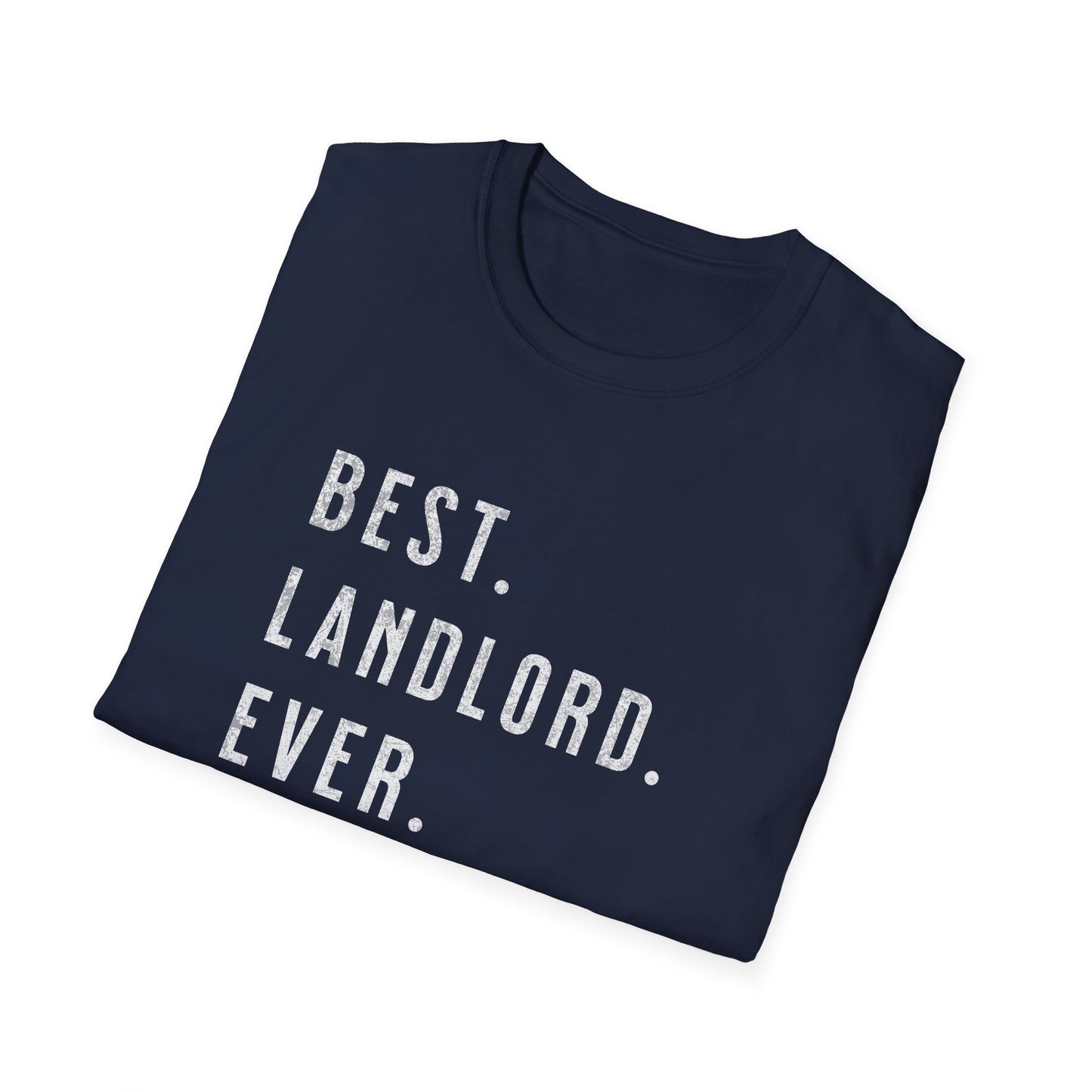 Best Landlord Ever - Distressed Landlord T-Shirt