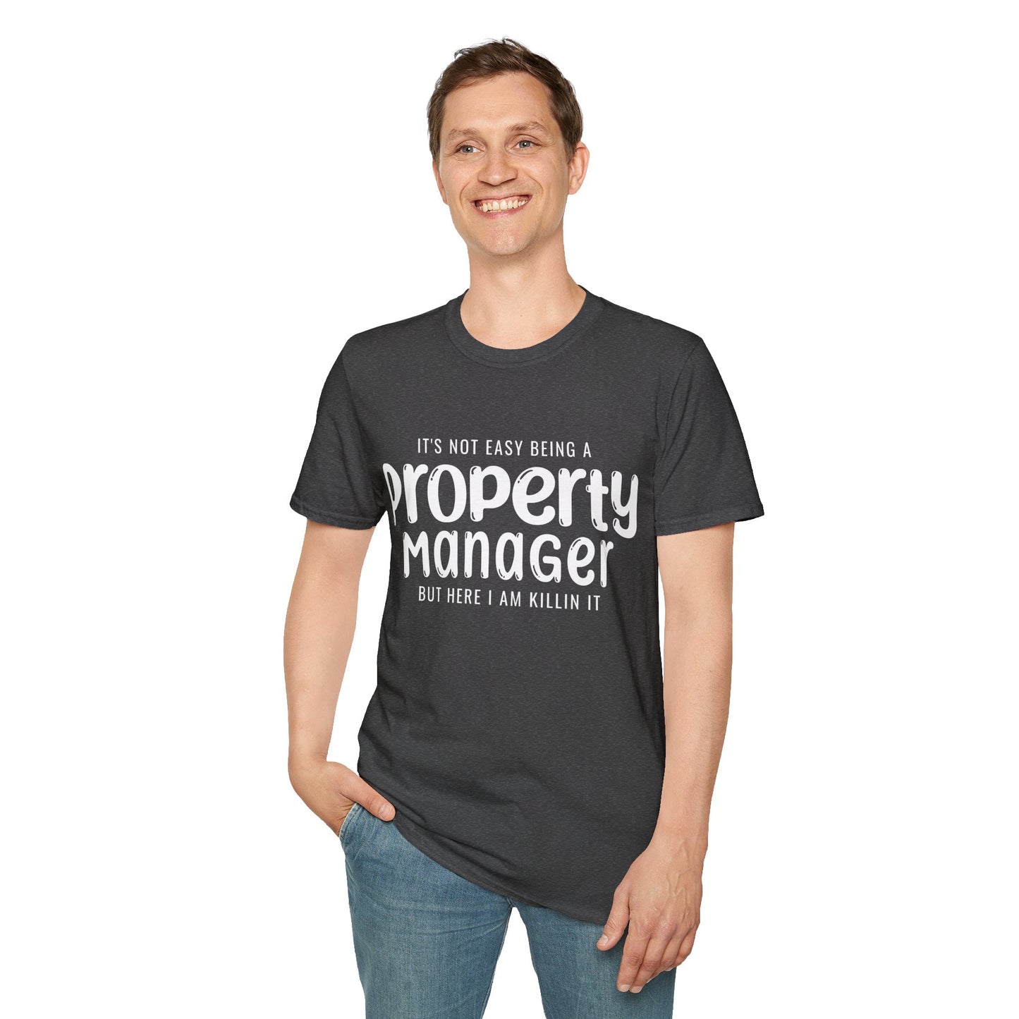 It’s Not Easy Being a Property Manager – Funny Real Estate T-Shirt