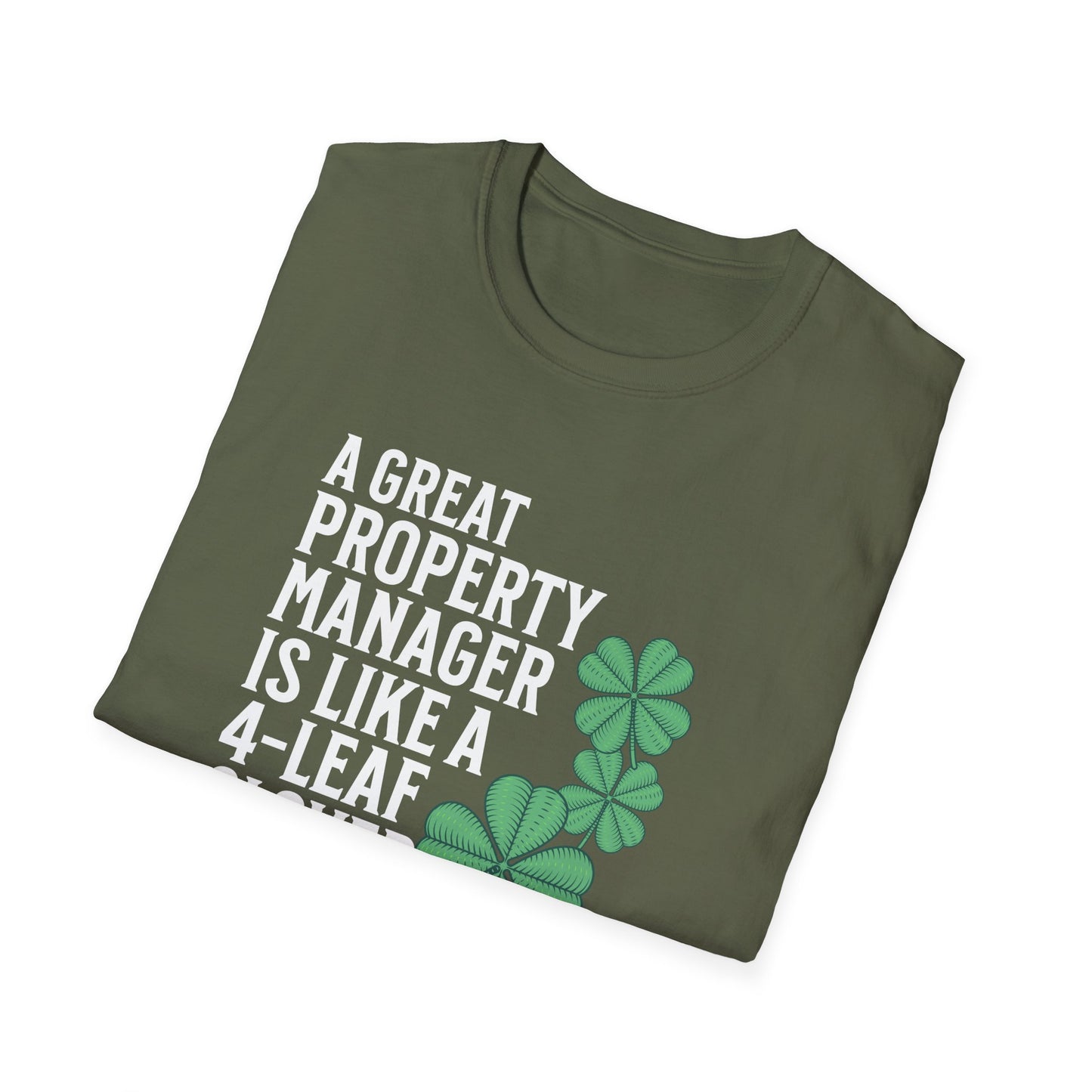 A Great Property Manager is Lucky to Have - Property Manager T-Shirt