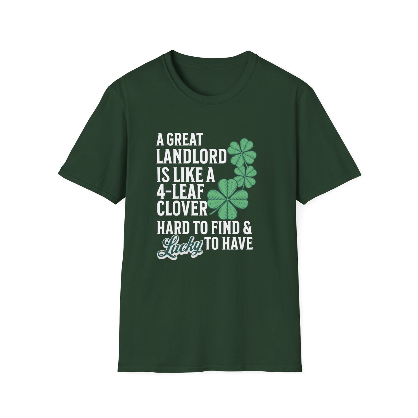 A Great Landlord is Lucky to Have - Landlord T-Shirt
