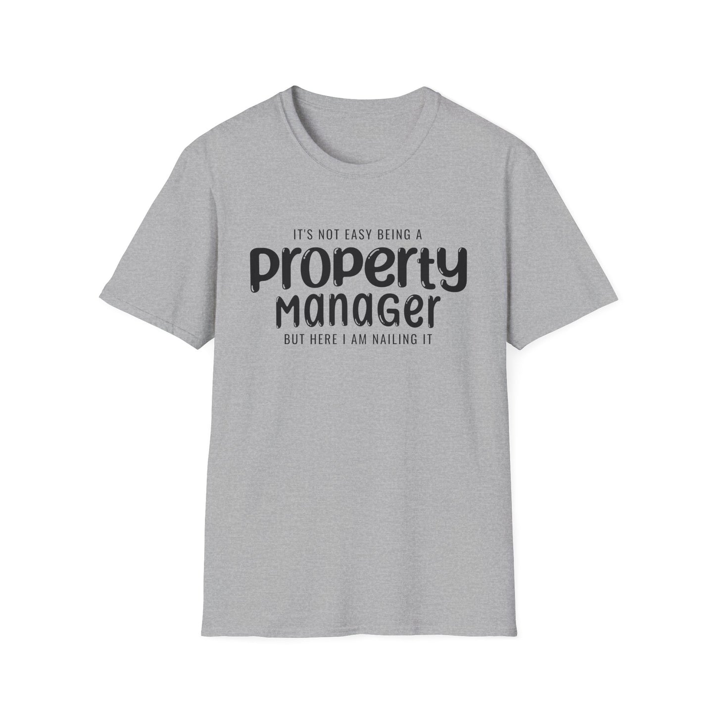 It's Not Easy Being a Property Manager - But Here I am Nailin It