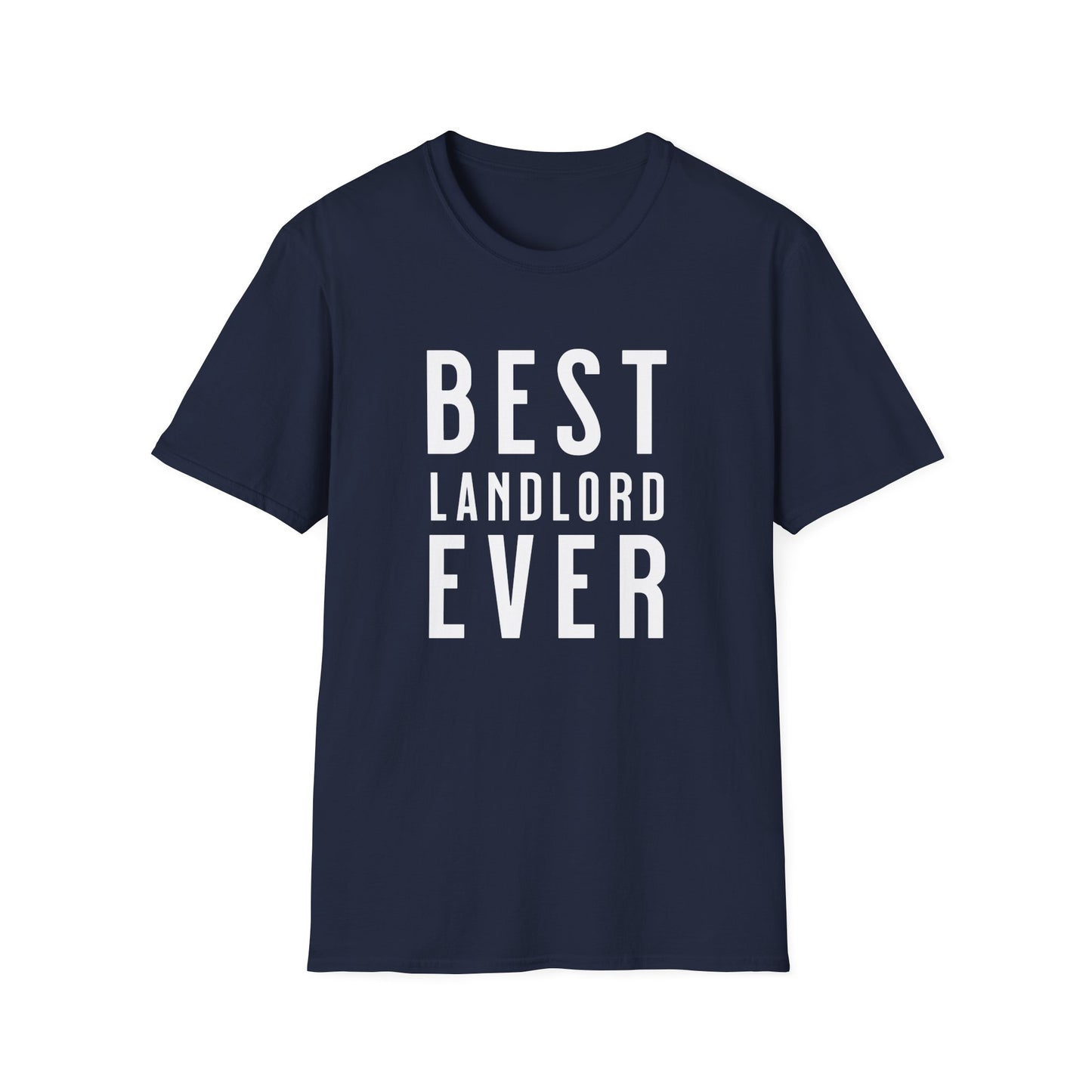 Best Landlord Ever - Bold Font Landlord T-Shirt