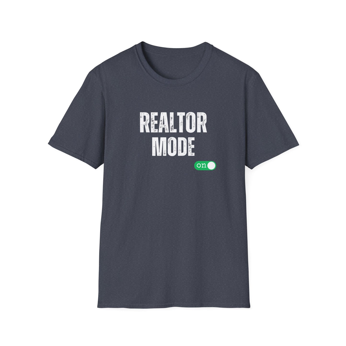 Realtor Mode - Real Estate T-Shirt