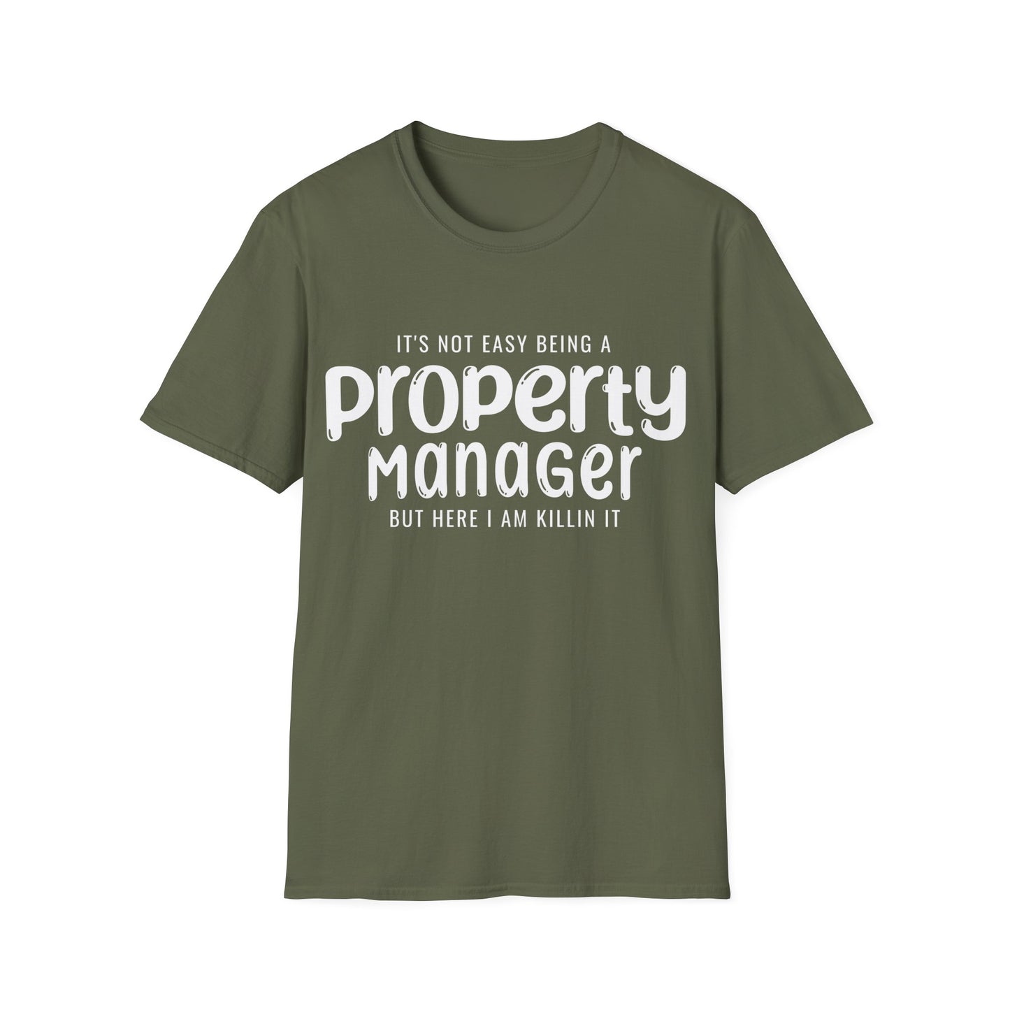 It’s Not Easy Being a Property Manager – Funny Real Estate T-Shirt
