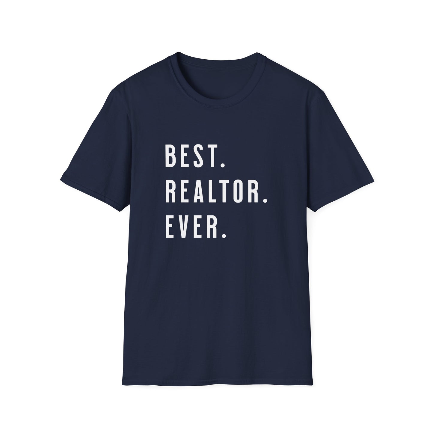 Best Realtor Ever - Real Estate T-Shirt