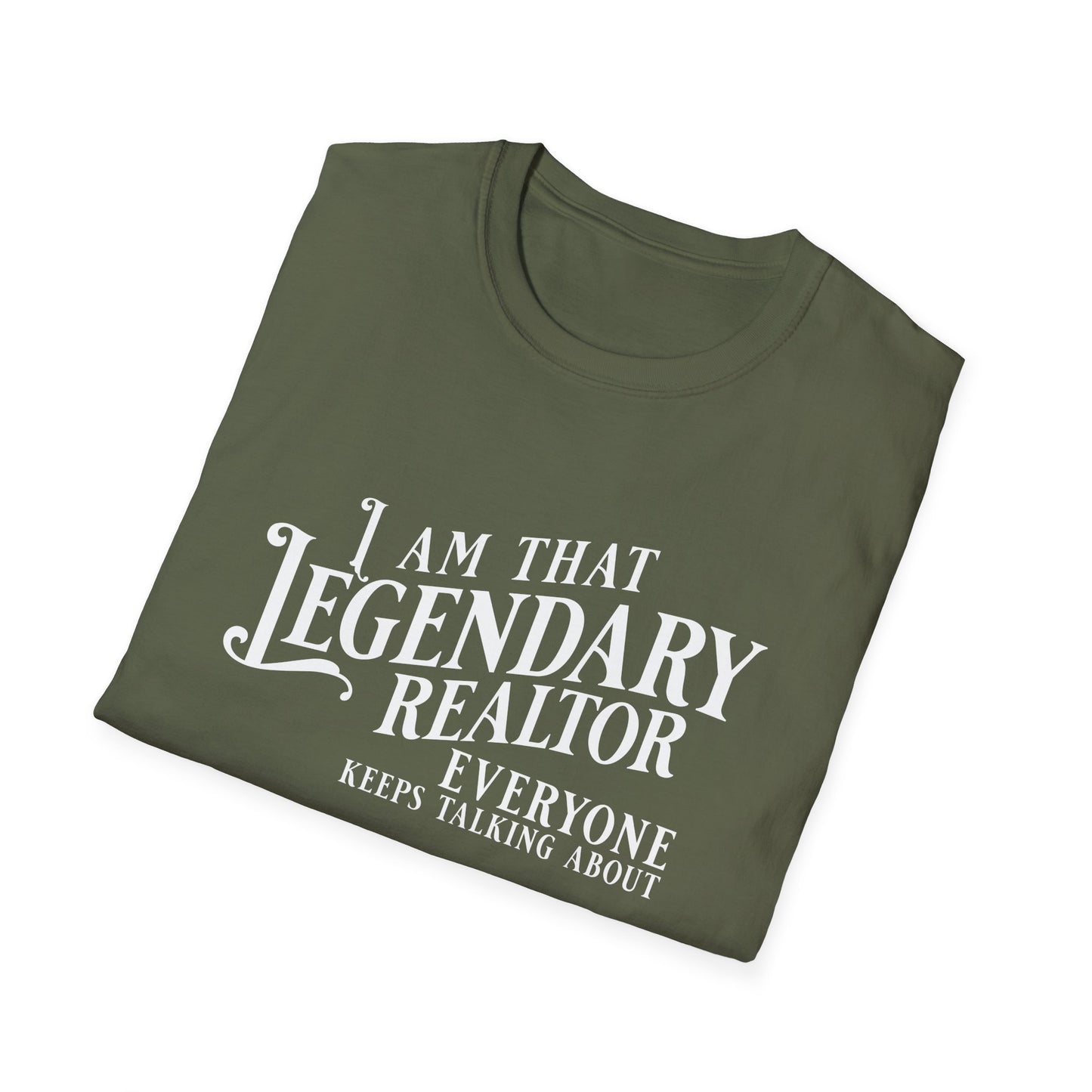 I am that Legendary Realtor - Real Estate T-Shirt