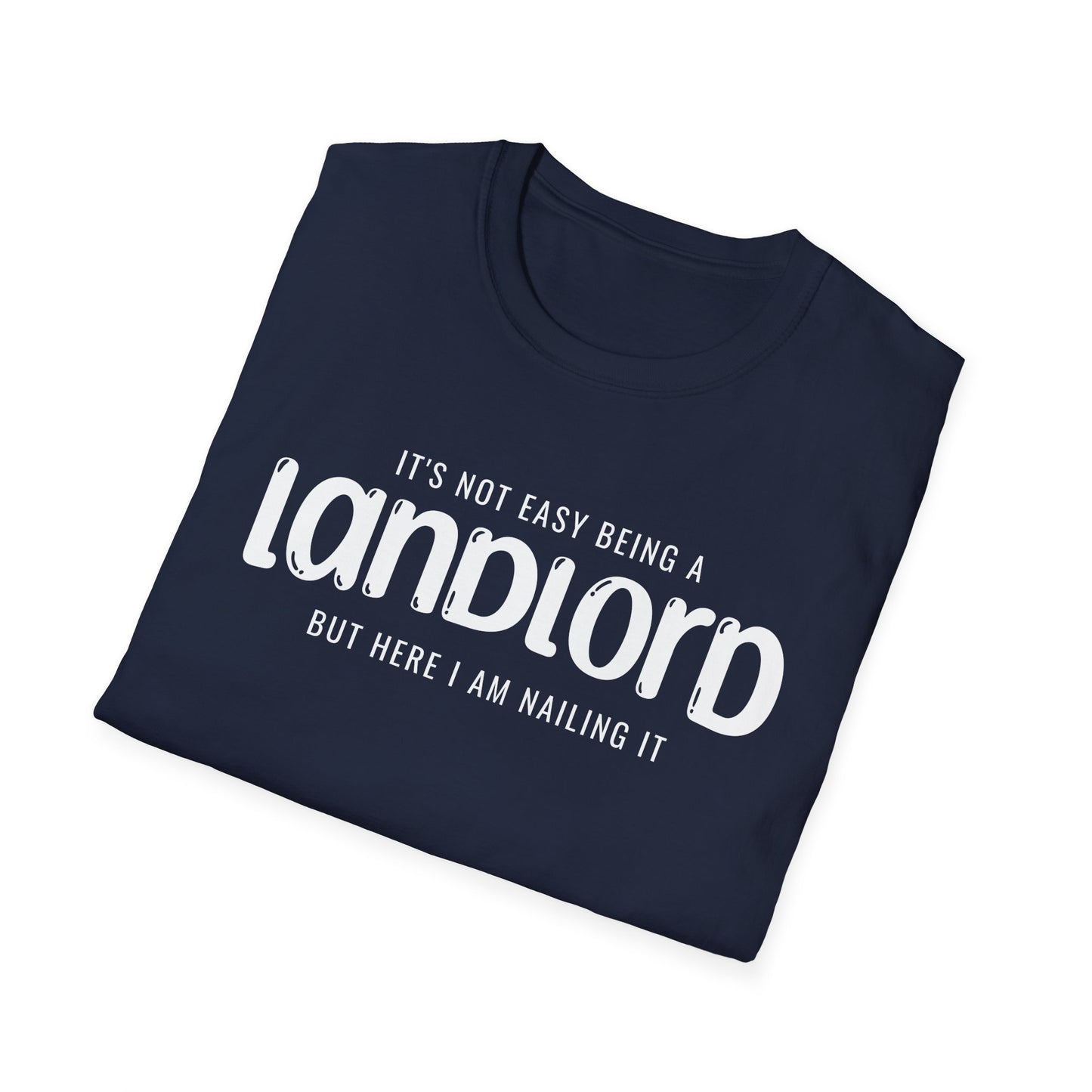 It's Not Easy Being a Landlord - But Here I am Nailin It