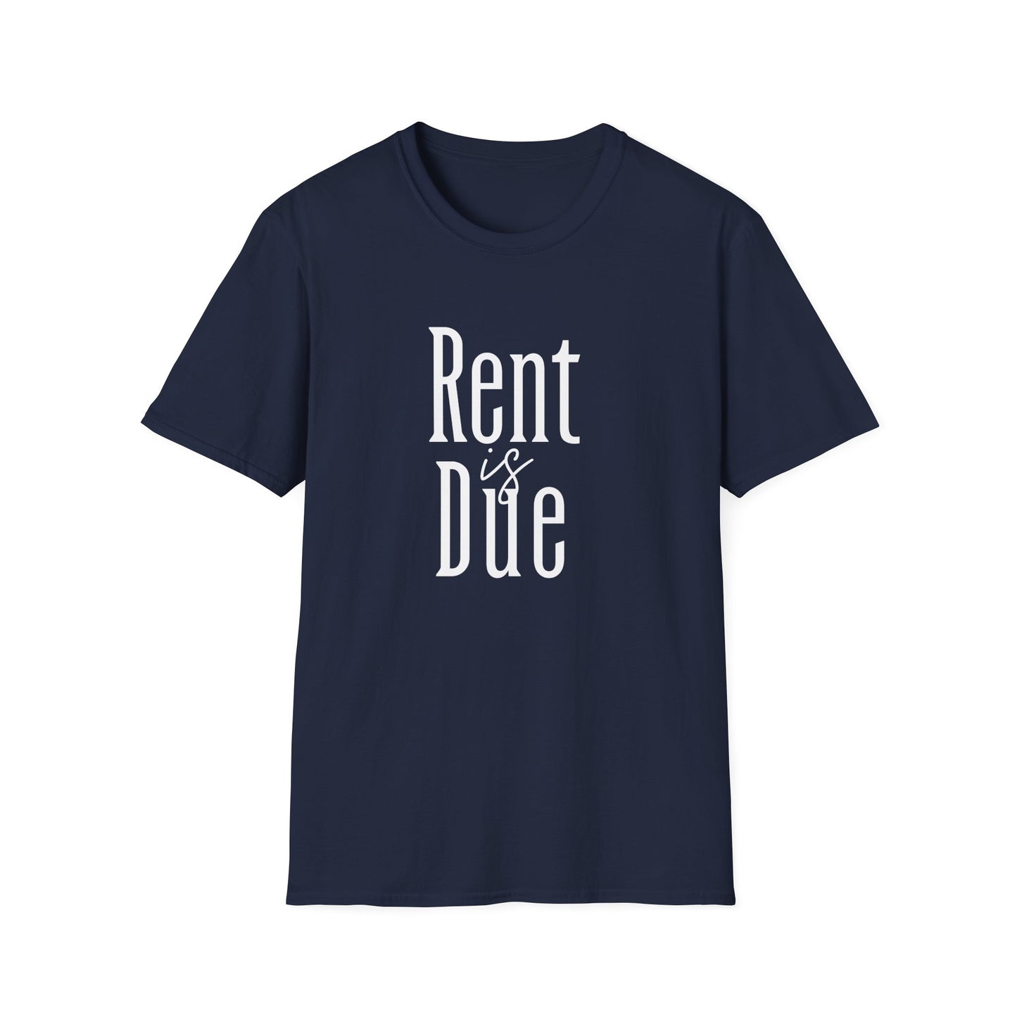 Rent is Due - Landlord T-Shirt