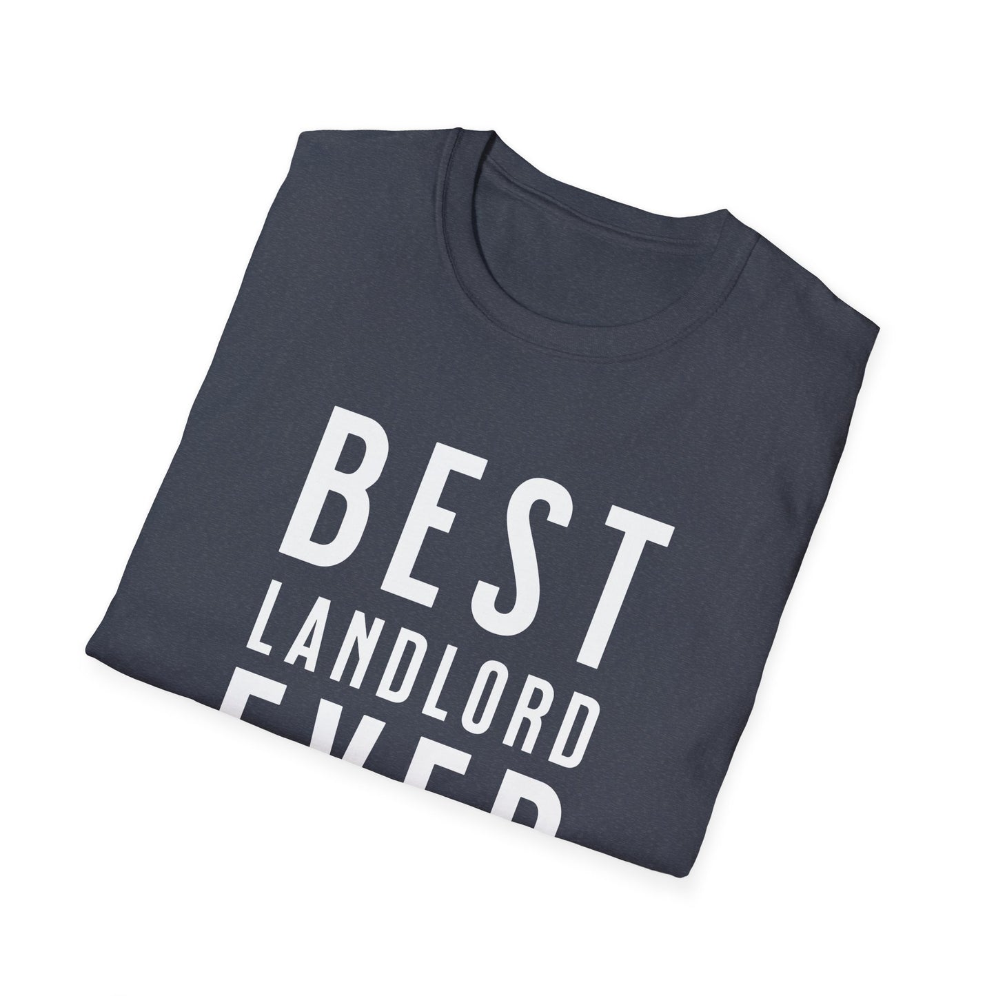 Best Landlord Ever - Bold Font Landlord T-Shirt