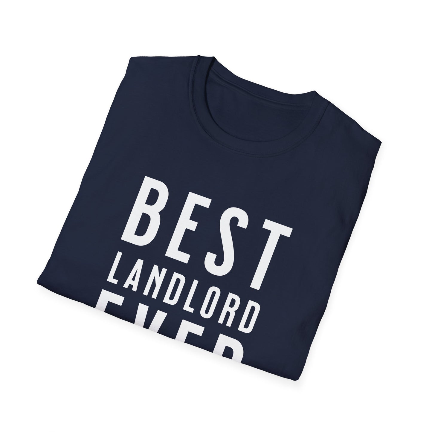 Best Landlord Ever - Bold Font Landlord T-Shirt