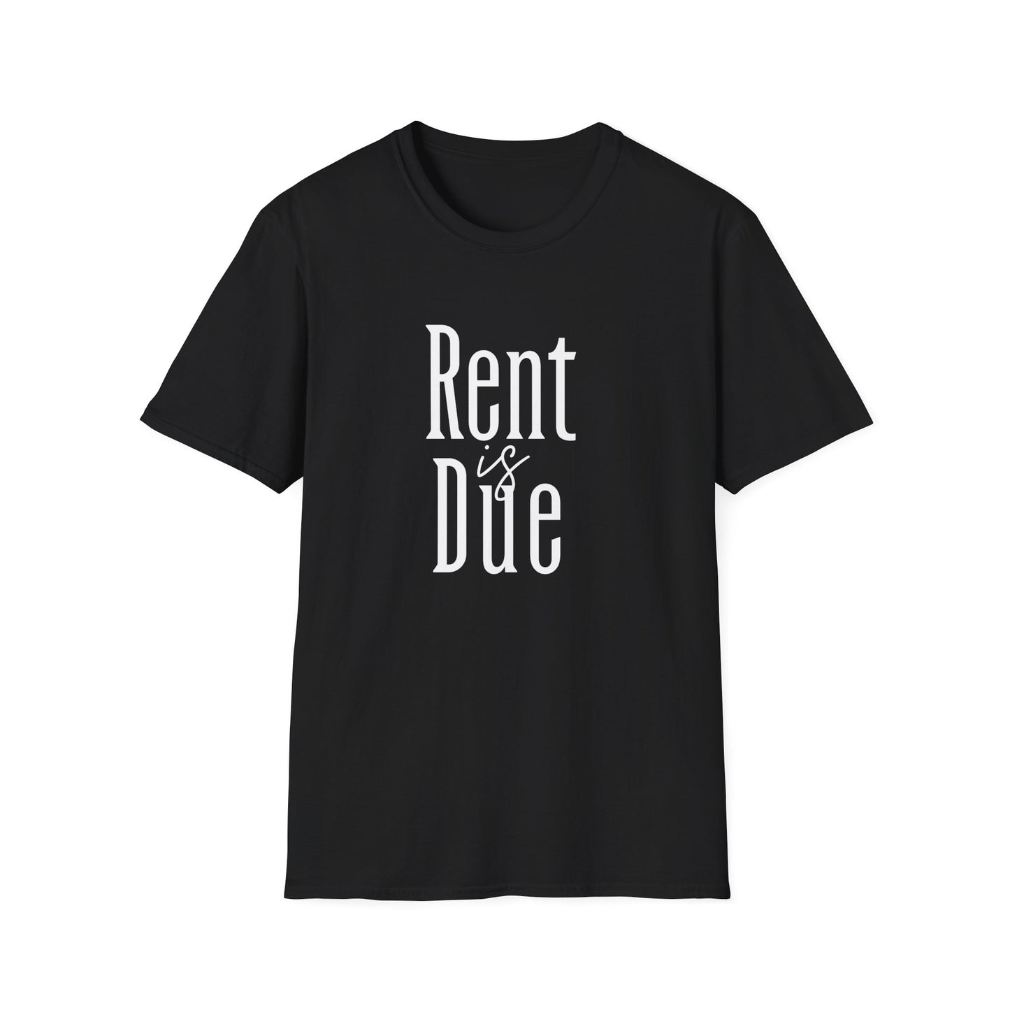 Rent is Due - Landlord T-Shirt