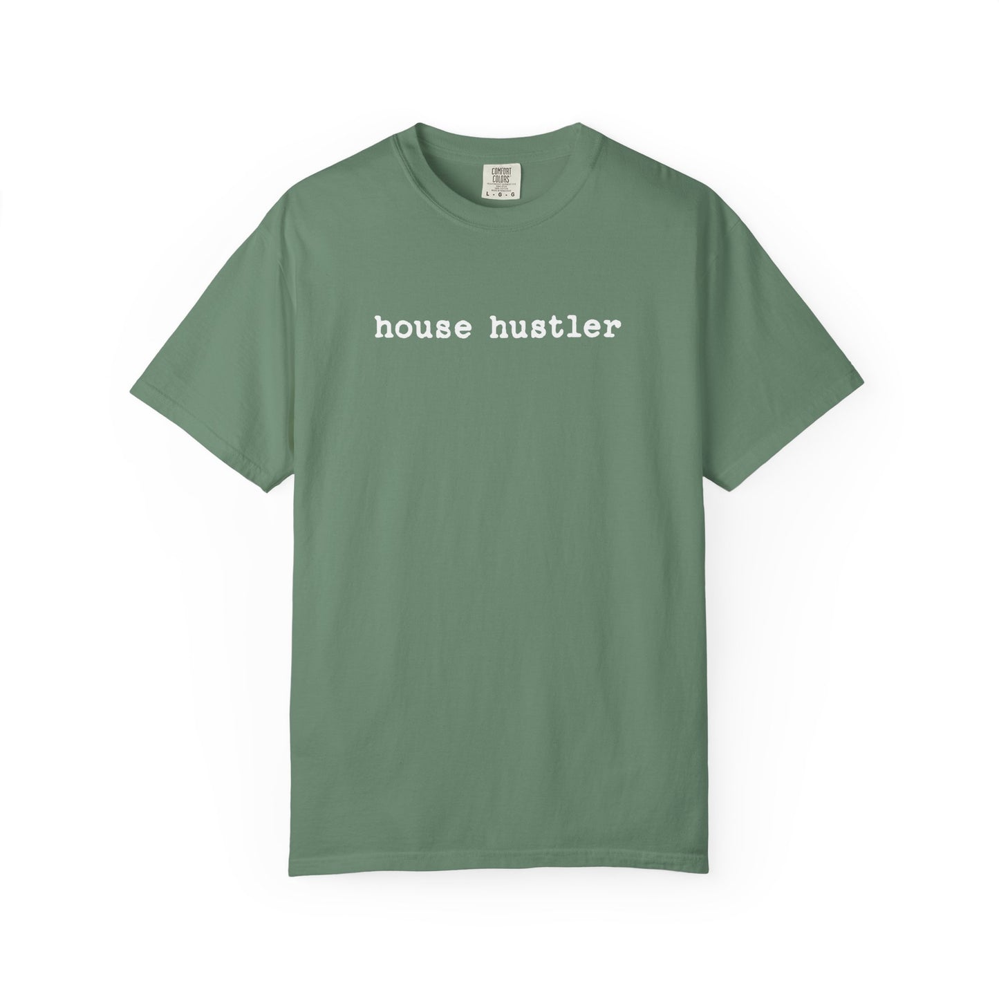 house hustler - Comfort Colors Real Estate T-Shirt