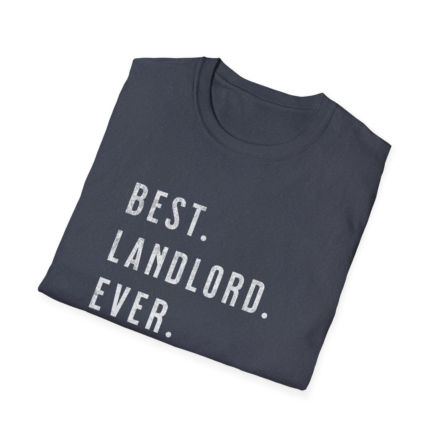 Best Landlord Ever - Distressed Landlord T-Shirt