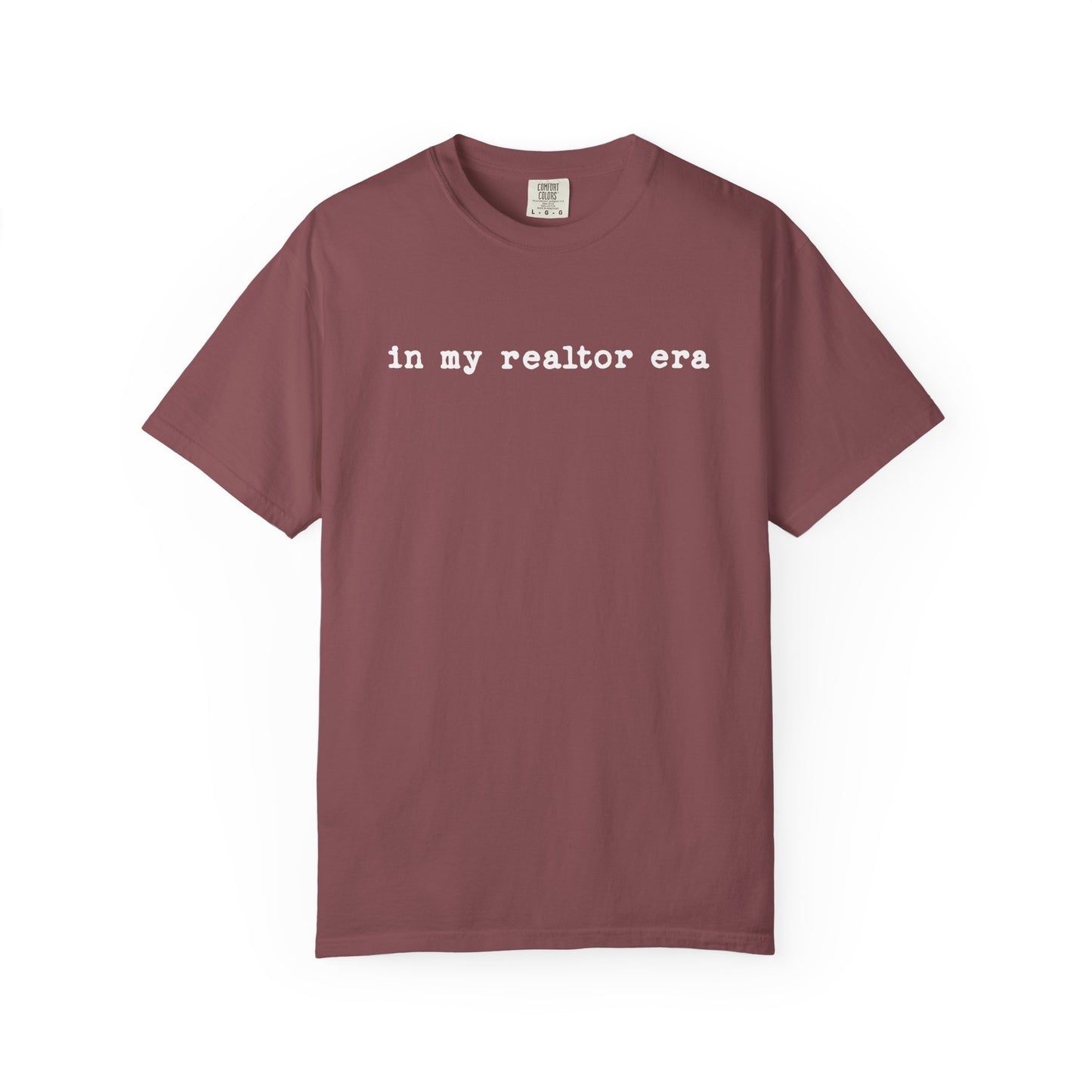 In my realtor era - Comfort Colors Real Estate T-Shirt