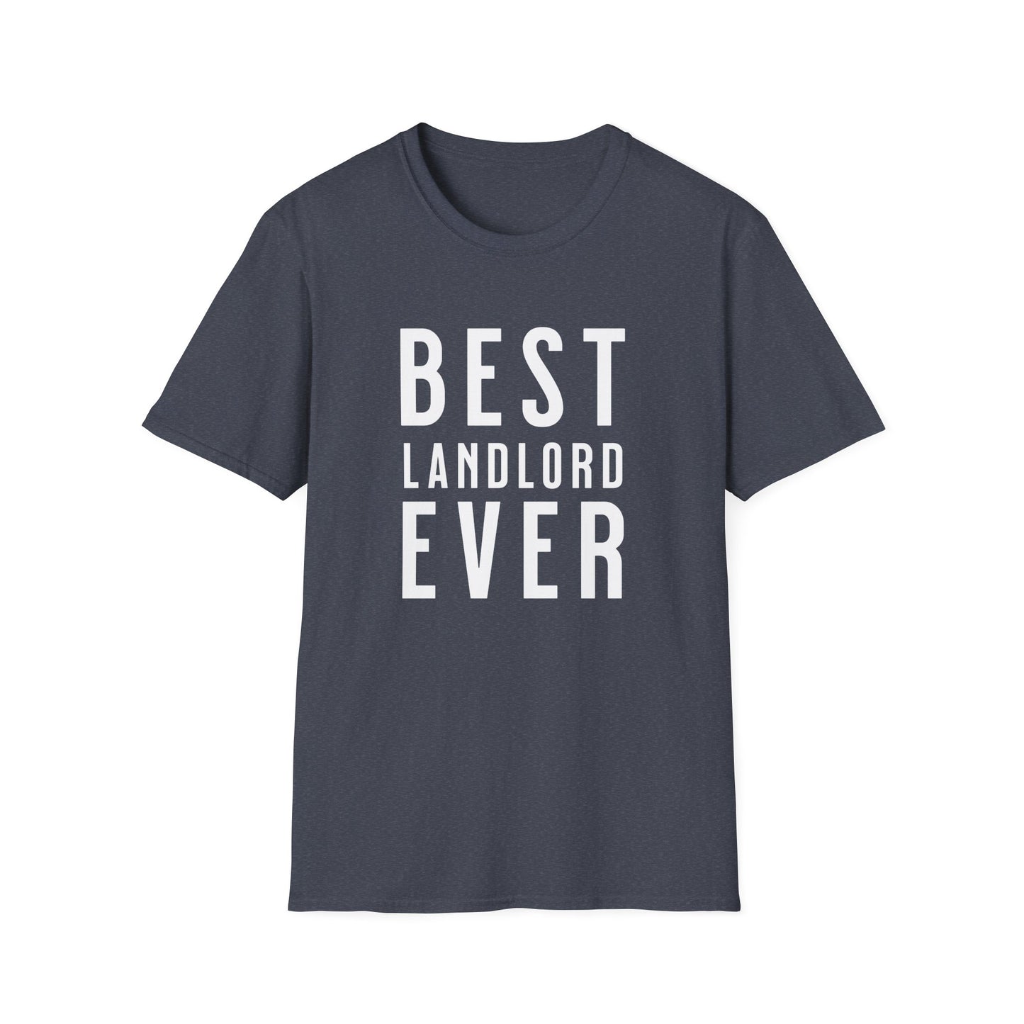 Best Landlord Ever - Bold Font Landlord T-Shirt