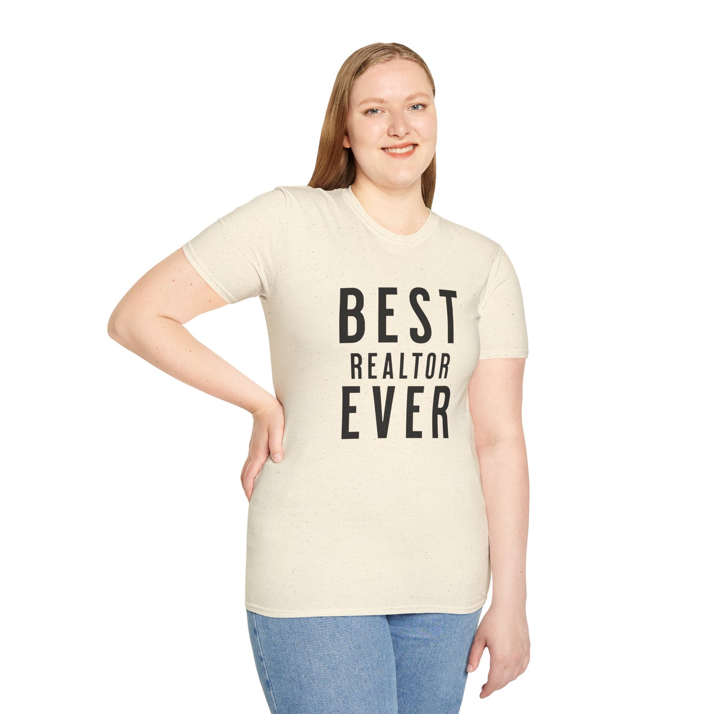 Best Realtor Ever bold font- Real Estate T-Shirt