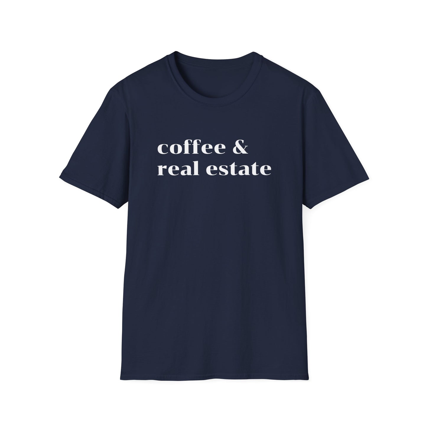 Coffee and Real Estate - Real Estate T-Shirt