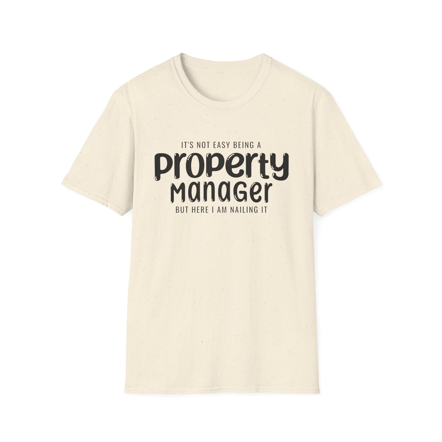 It's Not Easy Being a Property Manager - But Here I am Nailin It