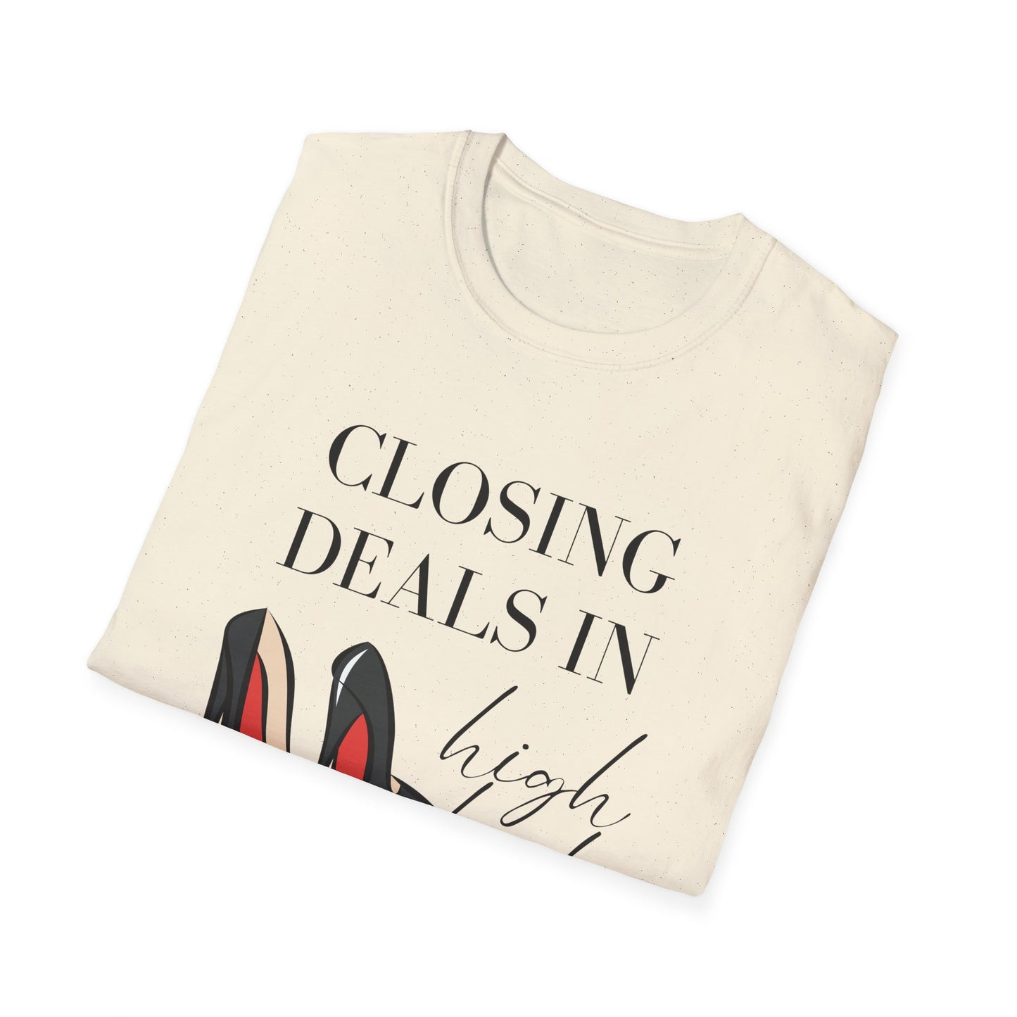 Closing Deels in High Heels - Women's Real Estate T-Shirt