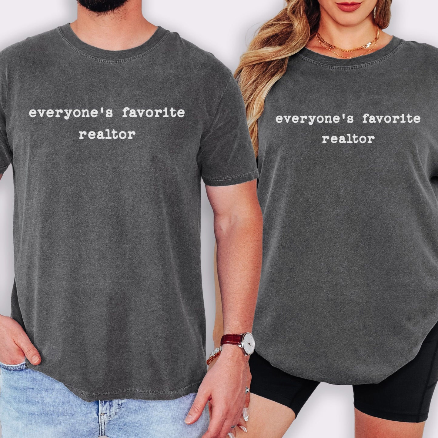 Two people wearing gray t-shirts with the text "Everyone's favorite realtor" printed on them.
