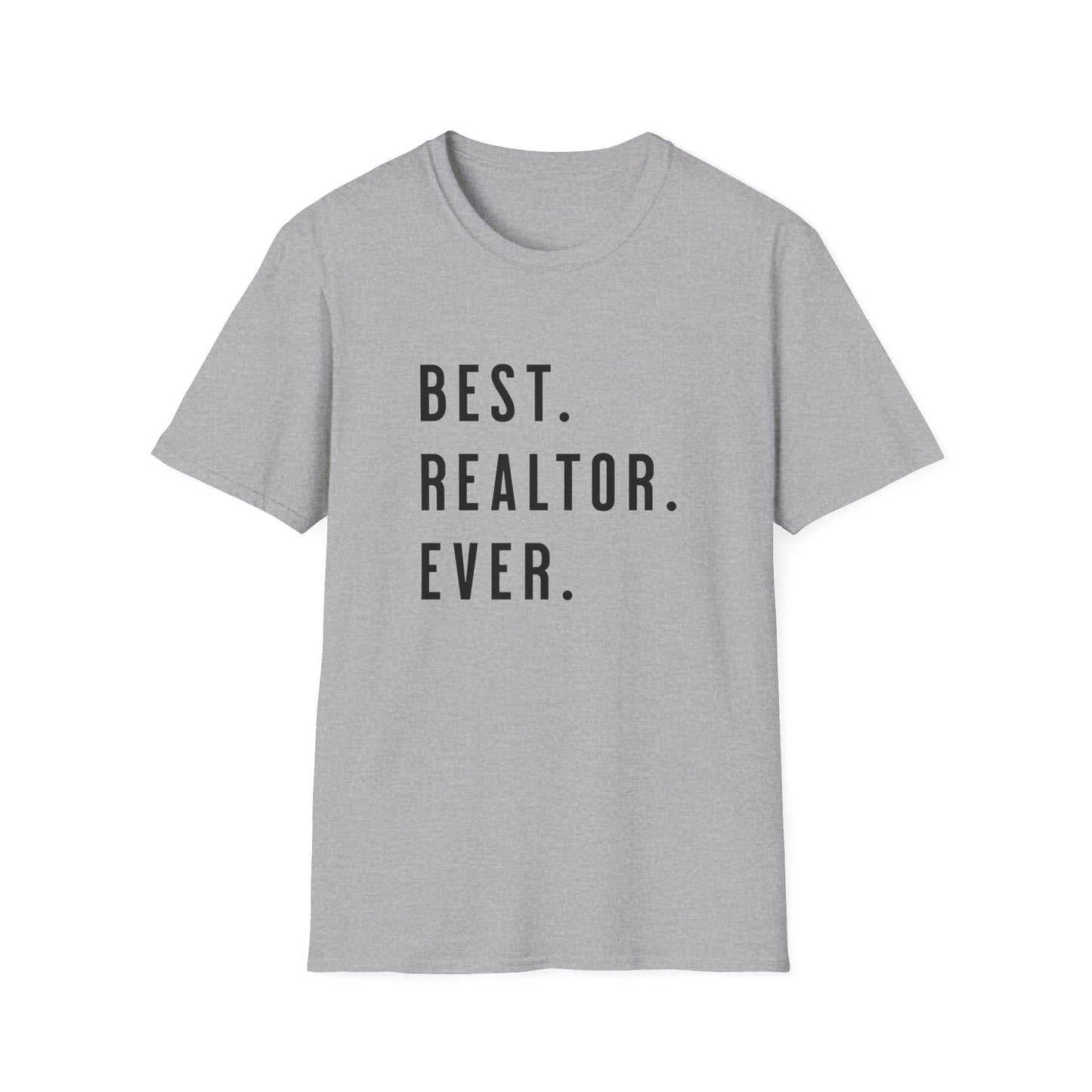 Best Realtor Ever - Real Estate T-Shirt