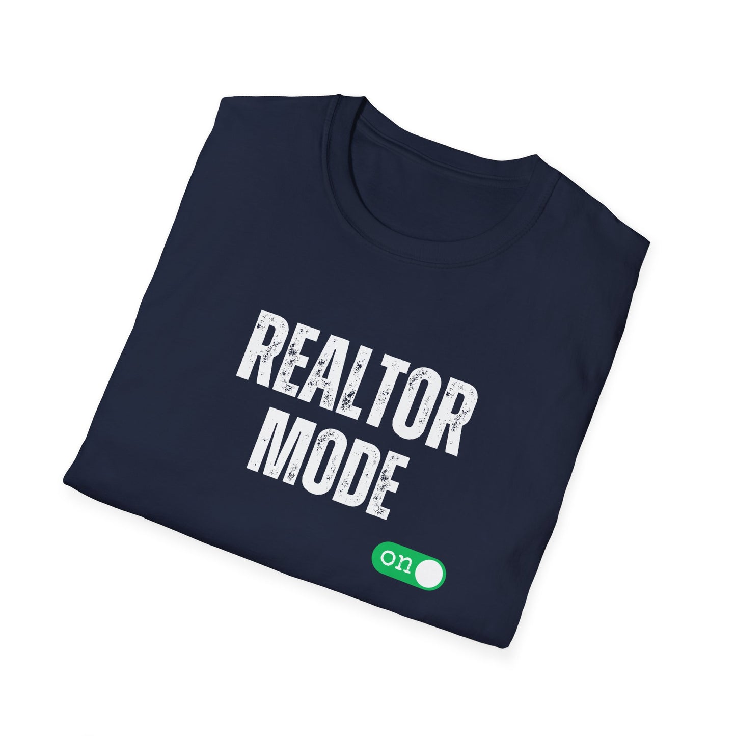 Realtor Mode - Real Estate T-Shirt