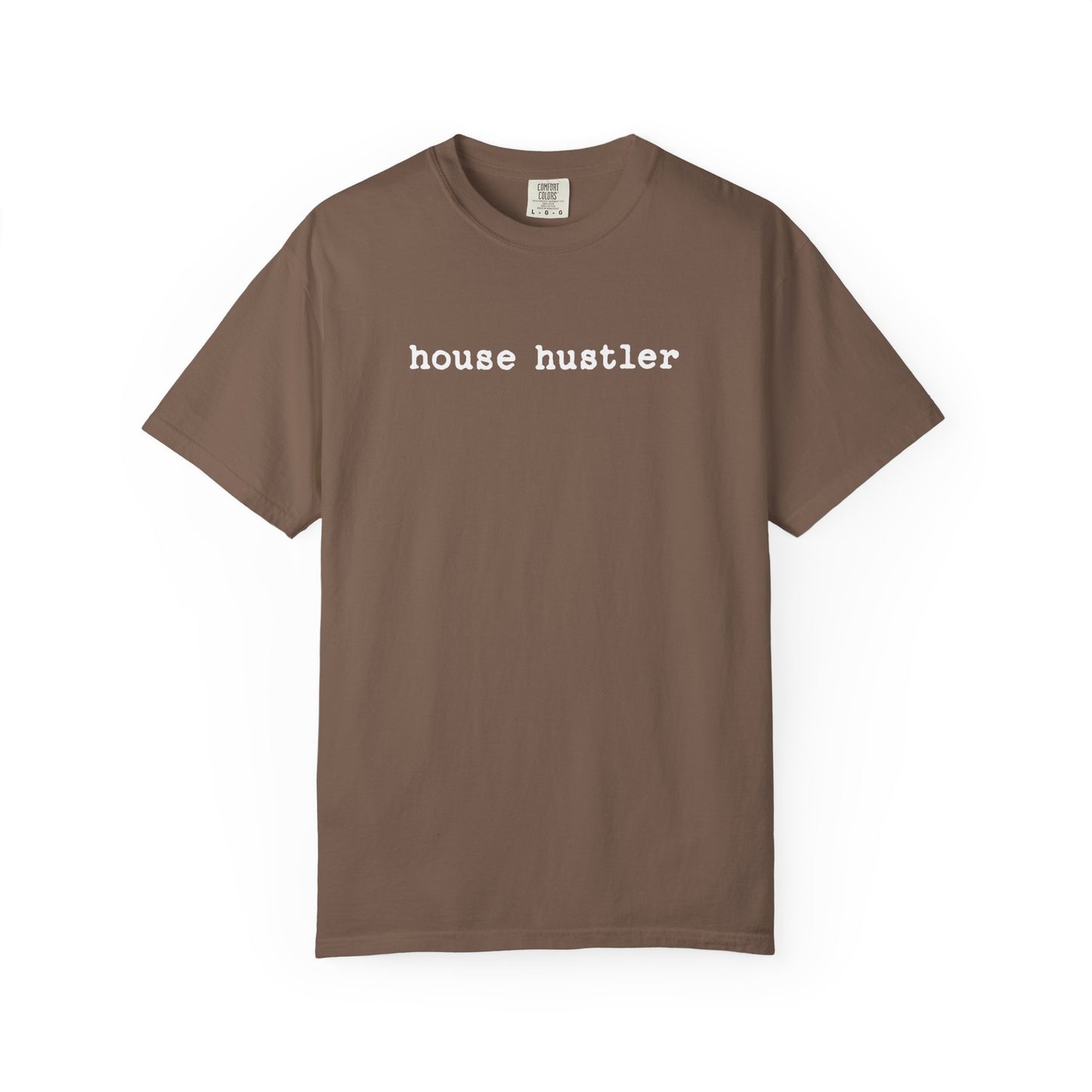 house hustler - Comfort Colors Real Estate T-Shirt