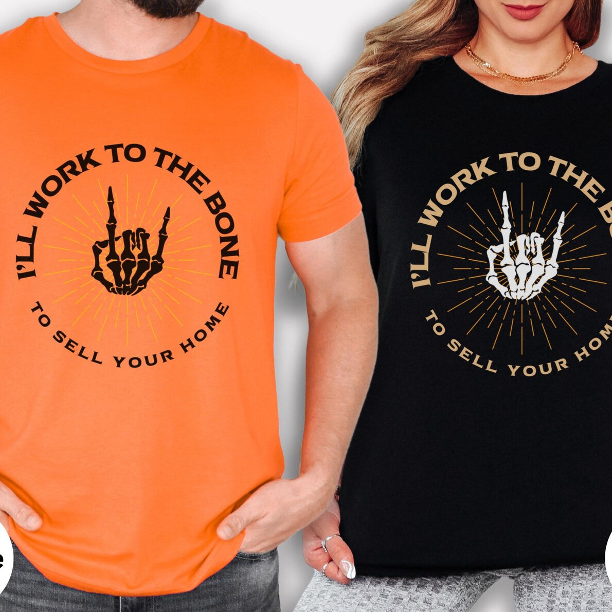 I’ll Work to the Bone to Sell Your Home – Halloween Real Estate T-Shirt