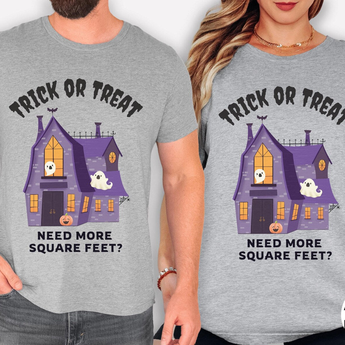 Trick or Treat Need More Square Feet – Halloween House Real Estate T-Shirt