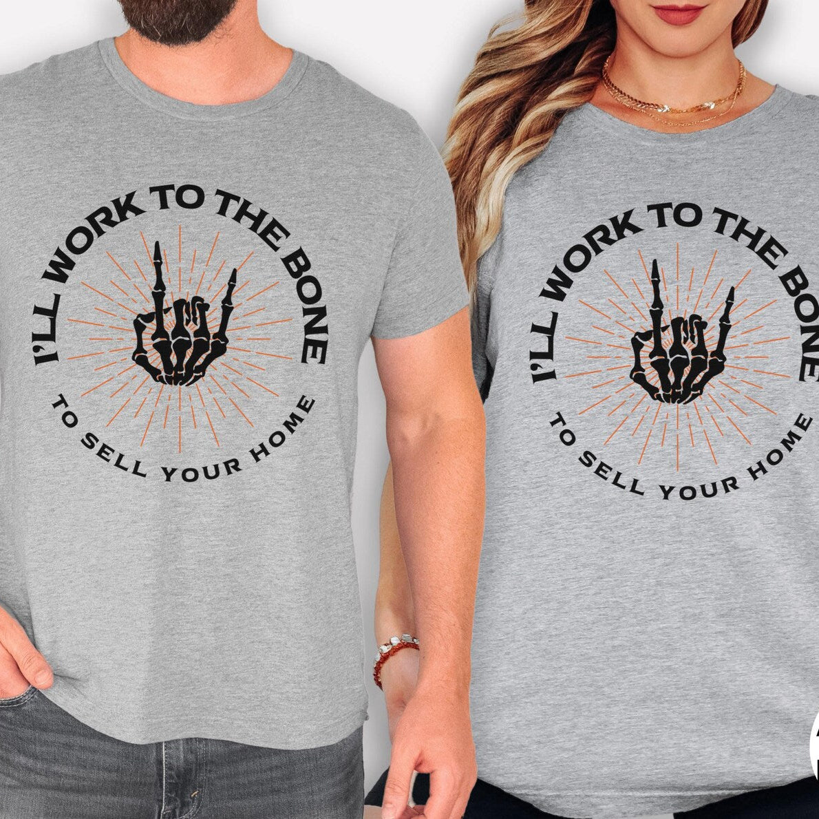 I’ll Work to the Bone to Sell Your Home – Halloween Real Estate T-Shirt