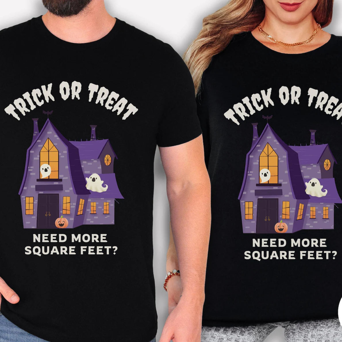 Trick or Treat Need More Square Feet – Halloween House Real Estate T-Shirt