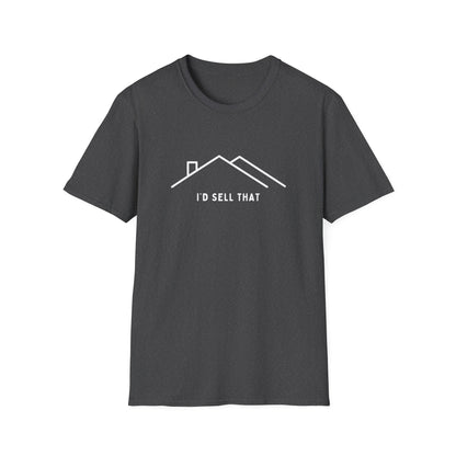 I'd Sell That House Icon - Real Estate Shirt