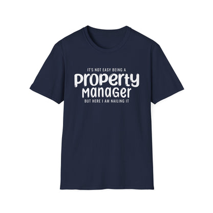 It's Not Easy Being a Property Manager - But Here I am Nailin It
