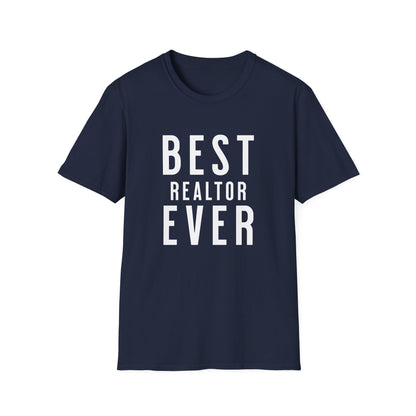 Best Realtor Ever bold font- Real Estate T-Shirt