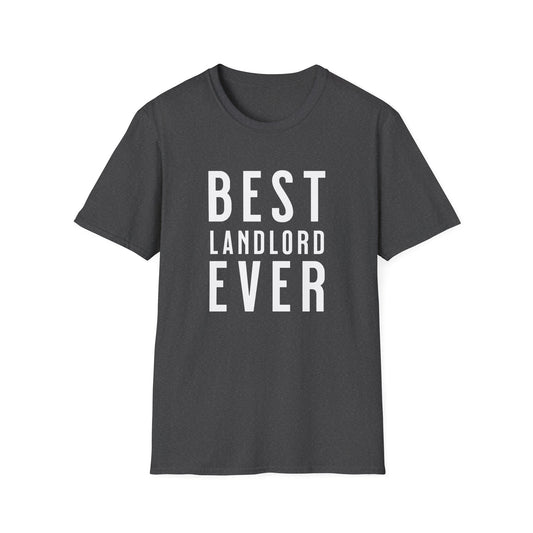 Best Landlord Ever - Bold Font Landlord T-Shirt