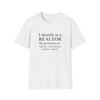 I Identify as a Realtor T-Shirt