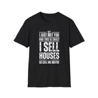 Hey I Just Met You – Funny Real Estate T-Shirt