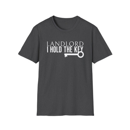 Landlord I hold the Key - Landlord T-Shirt