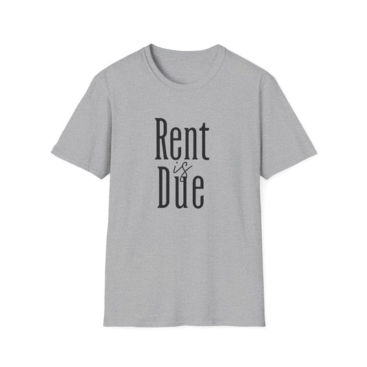 Rent is Due - Landlord T-Shirt