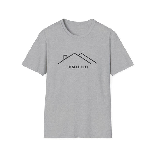 I'd Sell That House Icon - Real Estate Shirt