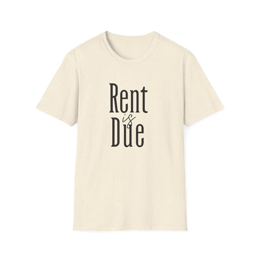 Rent is Due - Landlord T-Shirt