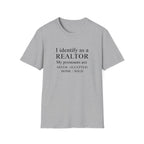 I Identify as a Realtor T-Shirt